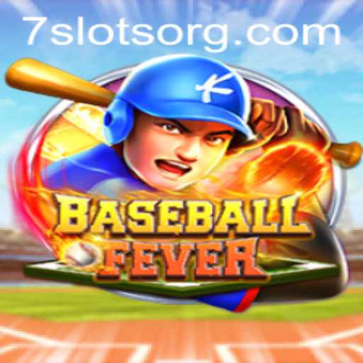BaseballFever: Exploring the Thrilling World of 7Slots