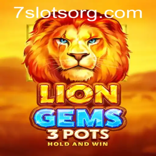 Exploring the Exciting World of LionGems3pots and 7Slots